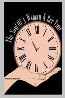 The Soul Of A Woman & Her Time 150014021X Book Cover