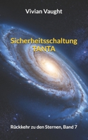 Sicherheitsschaltung TANTA: Rückkehr zu den Sternen, Band 7 (German Edition) B0F7HBDXFD Book Cover