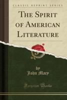 The Spirit of American Literature 1022106686 Book Cover