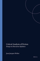 Critical Analysis of Fiction: Essays in Discourse Stylistics (Costerus New Series) 9051834020 Book Cover