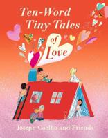 Ten-Word Tiny Tales of Love