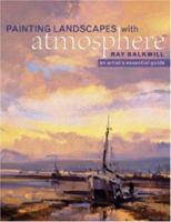Painting Landscapes With Atmosphere: An Artist's Essential Guide 0715323016 Book Cover