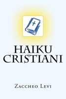 Haiku cristiani 1523740434 Book Cover