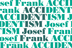 Accidentism - Josef Frank 303561119X Book Cover