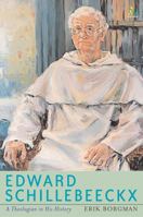 Edward Schillebeeckx: A Theologian In His History: Volume I: A Catholic Theology Of Culture (1914 1965) 0826474276 Book Cover
