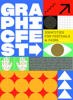 Graphic Fest: Identities for Festivals & Fairs 9887850128 Book Cover