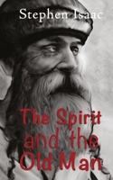 The Spirit and the old Man 9386148226 Book Cover