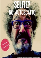 Selfie? No! Autoscatto! 0244832315 Book Cover