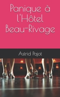 Panique à l'Hôtel Beau-Rivage B08XN7J1PY Book Cover