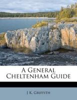 A General Cheltenham Guide 117377498X Book Cover