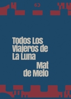 Todos Las Viajeros de la Luna 173224975X Book Cover