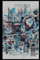 Python for Accounting: The comprehensive guide to introducing python into your accounting workflow B0CLMHJN8R Book Cover