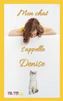 Mon Chat s'Appelle Denise 1798411822 Book Cover
