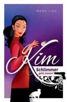 Kim - Can it get any worse? Of course! 1490406522 Book Cover