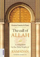 The call of ALLAH: A companion to the Holy Month of RAMADAN 3948177562 Book Cover