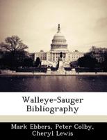 Walleye-Sauger Bibliography 1249262534 Book Cover