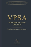 VPSA para produção de oxigênio: Princípios, operação e engenharia (Portuguese Edition) 6502211755 Book Cover