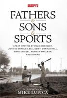 Fathers & Sons & Sports: An Anthology of Great American Sports Writing 1933060476 Book Cover