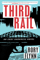 Third Rail: An Eddy Harkness Novel 0544226275 Book Cover
