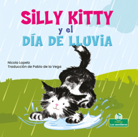 Silly Kitty Y El D�a de Lluvia 1039621562 Book Cover