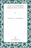 The Auctioneer Bangs His Gavel (Wick Poetry Chapbook Series Three, #11) 0873388690 Book Cover