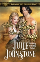 When a Laird Loves a Lady 154324758X Book Cover