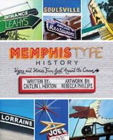 Memphis Type History: Signs and Stories from Just Around the Corner 0692308059 Book Cover