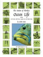 The Nature of Florida's Ocean Life : Including Coral Reefs, Gulf Stream, Sargasso Sea, and Sunken Ships 1888025115 Book Cover