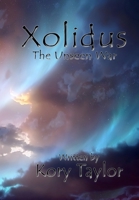 Xolidus: The Unseen War III 1300431466 Book Cover