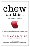 Chew on this...: but don't swallow B09PZR2TQK Book Cover