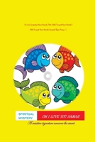 Om I Love You Namah: A massive signature uncover the secret 1727831349 Book Cover
