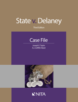 State v. Delaney: Case File (NITA) 1601567154 Book Cover