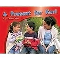 A Present for Karl: Leveled Reader Bookroom Package Red 1418925845 Book Cover