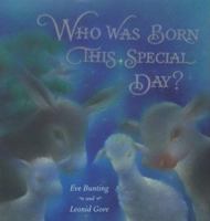 Who Was Born This Special Day? 0689859554 Book Cover