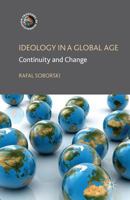 Ideology in a Global Age: Continuity and Change 0230336949 Book Cover