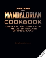 Star Wars: The Mandalorian Cookbook: Official Recipes from the Edge of the Galaxy B0GRHZ2WM5 Book Cover