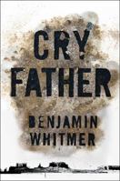 Cry Father 1476734356 Book Cover