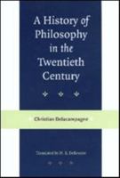 A History of Philosophy in the Twentieth Century 0801860164 Book Cover