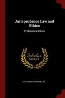 Jurisprudence Law and Ethics: Professional Ethics 0343816512 Book Cover
