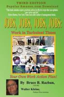 Jobs, Jobs, Jobs, Jobs: Work in Turbulent Times 1466287918 Book Cover