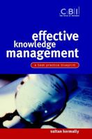Effective Knowledge Management: A Best Practice Blueprint (CBI Fast Track) 0415413540 Book Cover