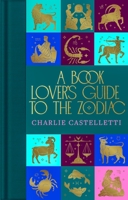 A Book Lover's Guide to the Zodiac 1035001802 Book Cover
