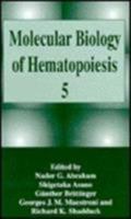 Molecular Biology of Hematopoiesis 5 1461380316 Book Cover