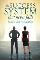 The Success System That Never Fails 1629526010 Book Cover