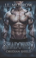 Shadowed (Obsidian Shield) B0GJRPC5SC Book Cover