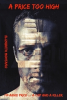 A Price Too High: The Cop Isn't Always a Good Guy B08YHQVGVG Book Cover
