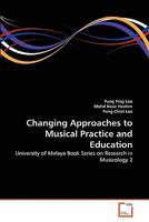 Changing Approaches to Musical Practice and Education 3639340973 Book Cover
