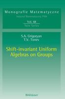Shift-Invariant Uniform Algebras on Groups 3764376066 Book Cover