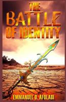 The Battle of Identity 1365745333 Book Cover