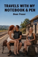 Travels With My Notebook & Pen: The Quantum Poet 1545049688 Book Cover